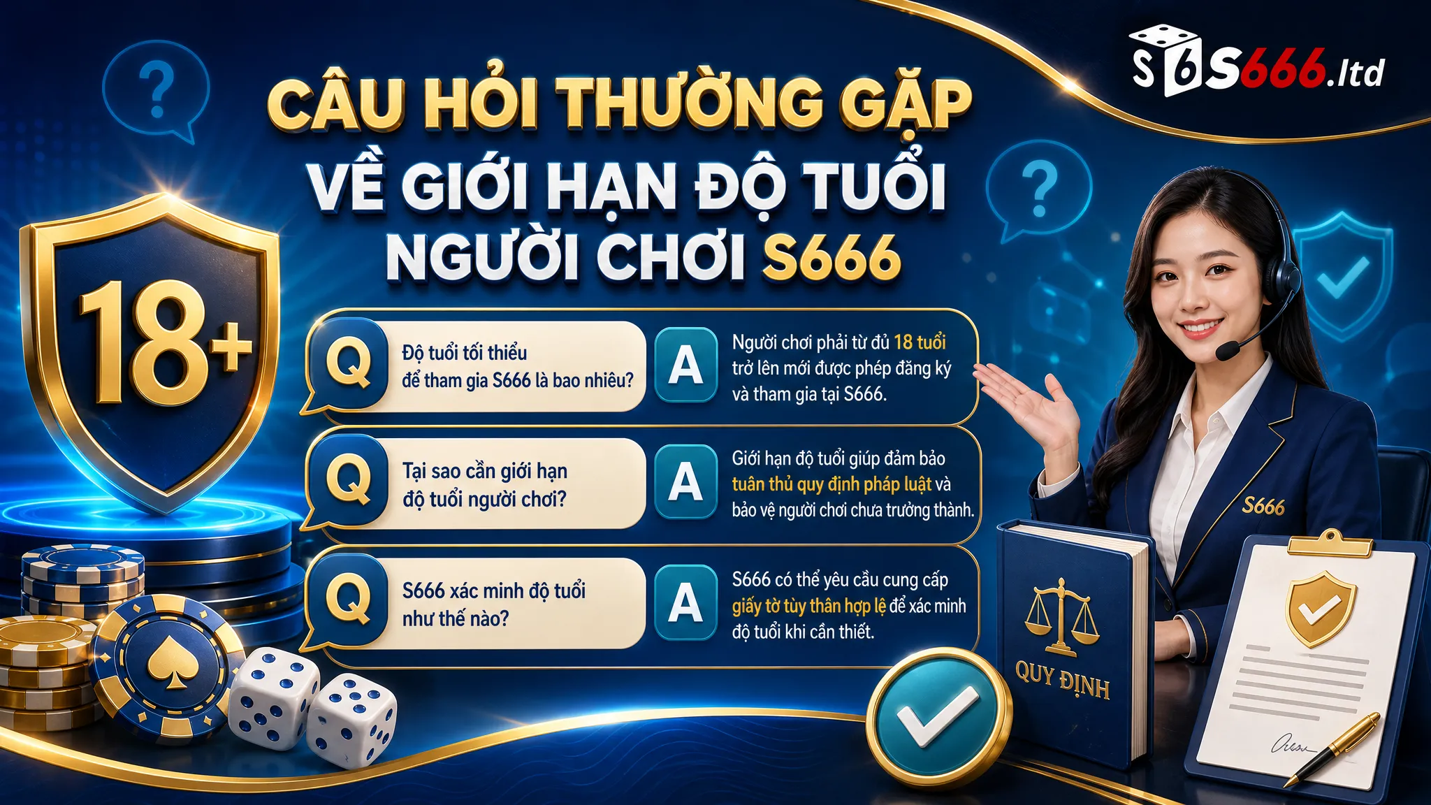 Giới Hạn Độ Tuổi Người Chơi S666 – Quy Định Người Chơi Cần Biết 4 Câu hỏi thường gặp về giới hạn độ tuổi người chơi S666