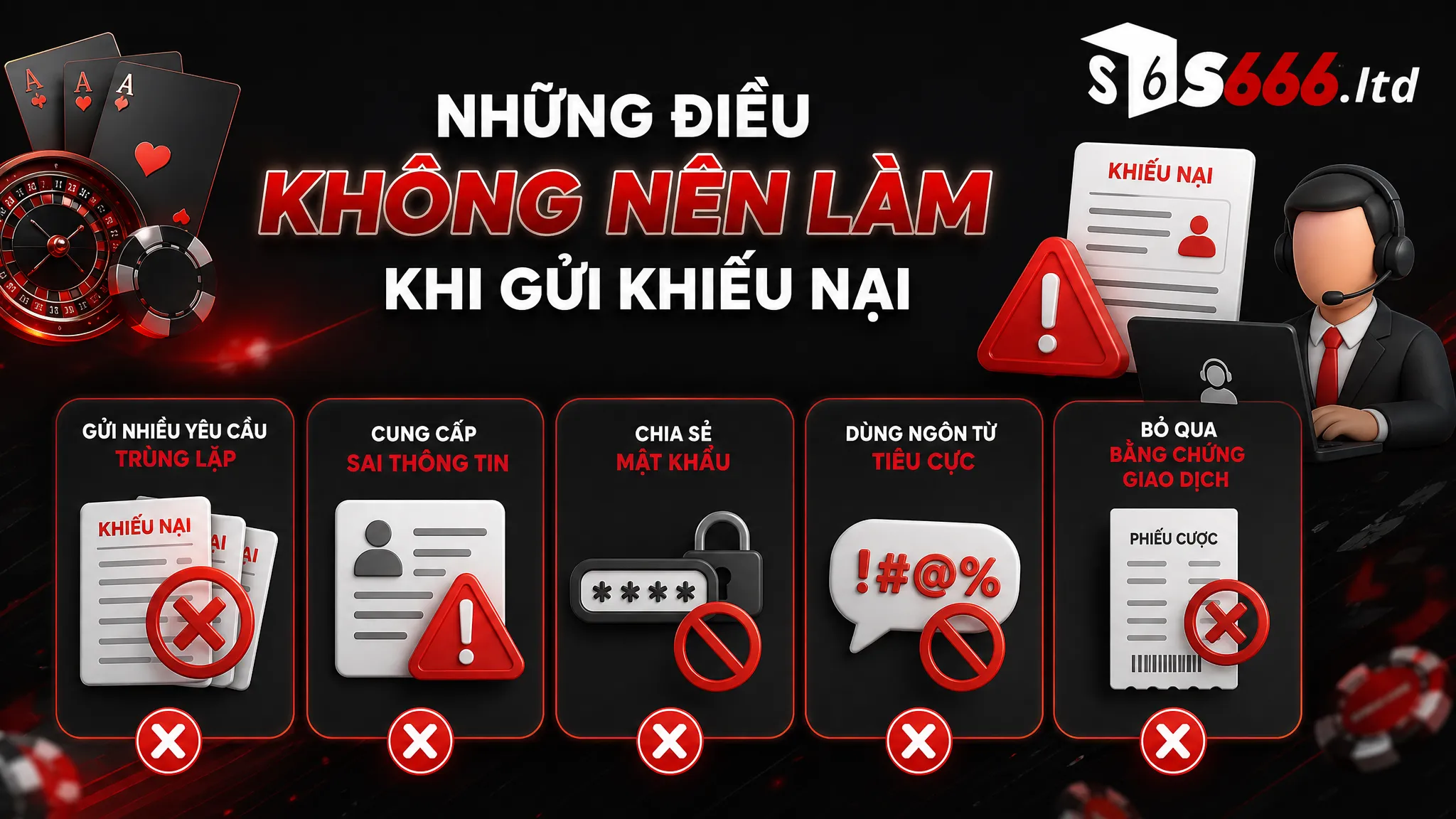 Chính Sách Khiếu Nại S666 – Quy Trình Gửi Yêu Cầu Hỗ Trợ Giao Dịch 5 Những điều không nên làm khi gửi khiếu nại